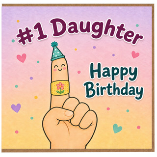 Daughter Birthday Card, #1 Daughter Happy Birthday Card