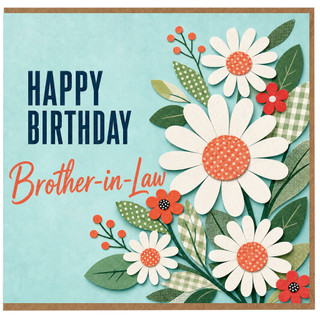 Brother - in - Law Birthday Card, Happy Birthday Floral Design