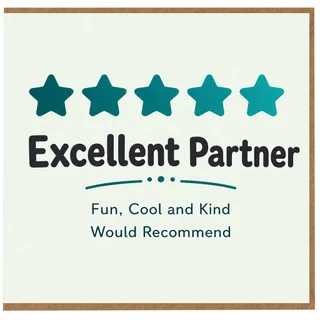 Excellent Partner Card, Fun Cool and Kind Would Recommend Card