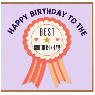 Brother - in - Law Birthday Card, Happy Birthday to the Best Brother - in - Law