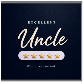 Uncle Card, Excellent Uncle Would Recommend Greeting Card