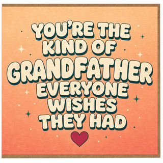 Grandfather Thank You Card, You’re the Kind of Grandfather Everyone Wishes They Had Card