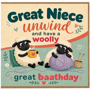 Great Niece Birthday Card, Unwind and Have a Woolly Great Birthday Card