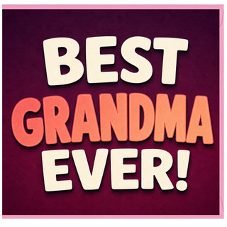 Grandma Birthday Card, Best Grandma Ever Card