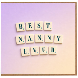 Nanny Birthday Card, Best Nanny Ever Card