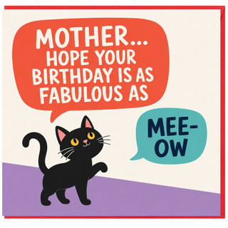 Mother Birthday Card, Funny Cat Meow Birthday Card for Mum