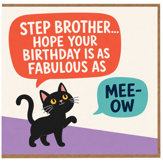 Step Brother Birthday Card, Funny Cat Meow Birthday Card
