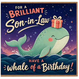 Son - in - Law Birthday Card, Have a Whale of a Birthday Card