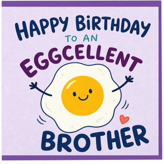 Brother Birthday Card, Funny Eggcellent Brother Birthday Card