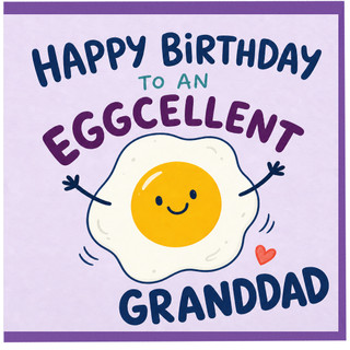 Granddad Birthday Card, Eggcellent Happy Birthday Card