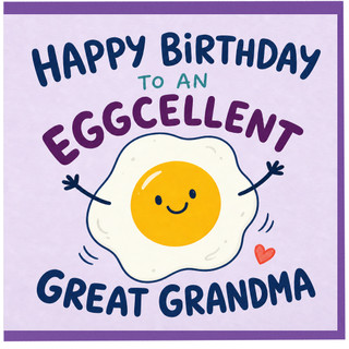 Great Grandma Birthday Card, Eggcellent Happy Birthday Card for Great Grandma