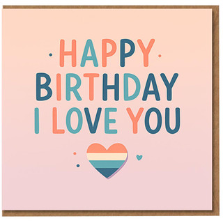 Happy Birthday I Love You Card - Bold Multicolour Typography with Striped Heart - Romantic Birthday Card for Partner, Husband, Wife, Boyfriend or Girlfriend