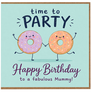 Mummy Birthday Card, Time to Party Donut Design