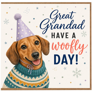 Great Grandad Birthday Card, Have a Woofly Day Great Grandad Greeting Card