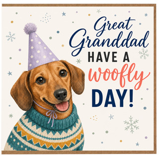 Great Granddad Birthday Card, Have a Woofly Day Great Granddad Greeting Card