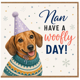 Nan Birthday Card, Nan Have a Woofly Day Card