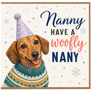 Nanny Birthday Card, Cute Nanny Pun Card for Nanny, Have a Woofly Nanny Greeting Card