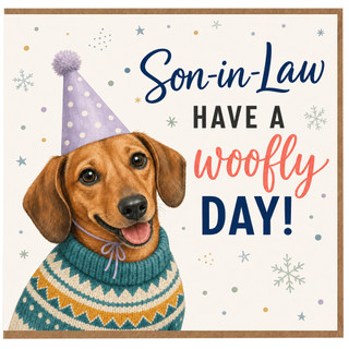 Son-in-Law Birthday Card, Son - in - Law Have a Wuffly Day Card