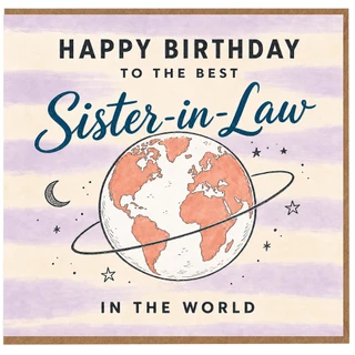 Sister - in - Law Birthday Card, Happy Birthday to the Best in the World Card