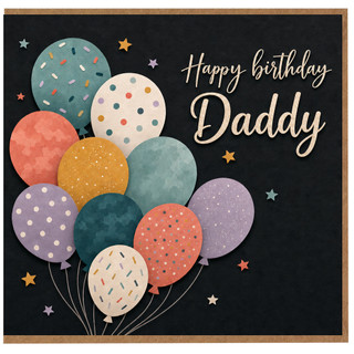 Daddy Birthday Card, Happy Birthday Daddy Balloons Design