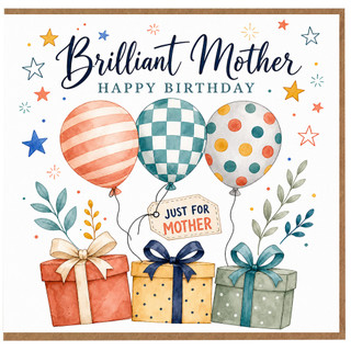 Brilliant Mother Happy Birthday Card