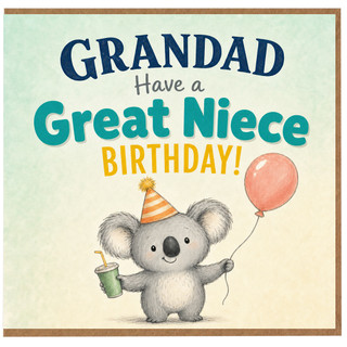 Great Niece Birthday Card, Have a Great Niece Birthday Card, Cute Koala Party Card