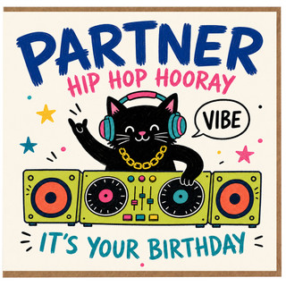 Partner Birthday Card, Hip Hop Hooray It’s Your Birthday Cat DJ Design