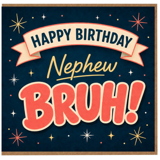 Nephew Birthday Card, Happy Birthday BRUH Retro Style Card