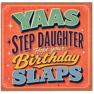 Step Daughter Birthday Card, Hope Your Birthday Slaps Retro YAS Greeting Card