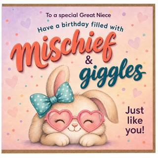 Great Niece Birthday Card, Have a Birthday Filled with Mischief & Giggles, Cute Bunny Design