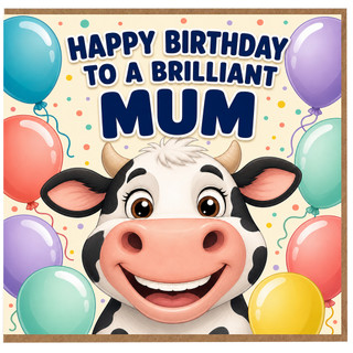 Happy Birthday Mum Card, Brilliant Mum Birthday Card with Cute Cow Design