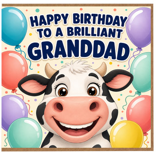Grandad Birthday Card, Happy Birthday to a Brilliant Granddad Cow Balloon Design