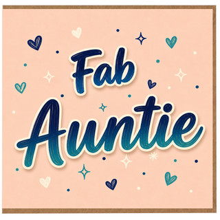 Auntie Birthday Card, Fab Auntie Greeting Card