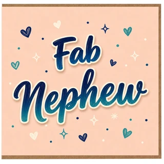 Nephew Card, Fab Nephew Greeting Card