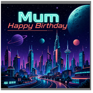 Mum Happy Birthday Card, Space Themed Birthday Card for Mum