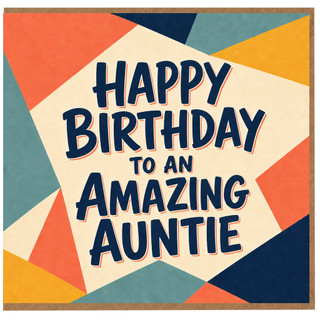 Auntie Birthday Card, Happy Birthday to an Amazing Auntie