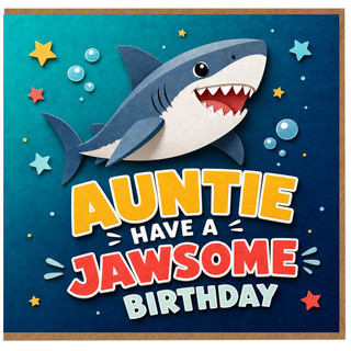 Auntie Birthday Card, Jawsome Shark Birthday Card