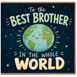 Brother Card, To the Best Brother in the Whole World Card