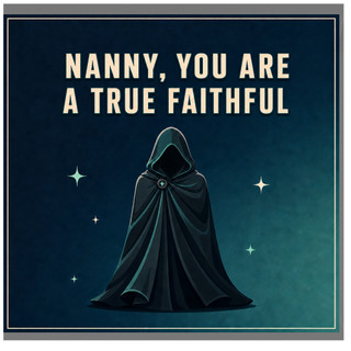 Nanny Birthday Card, You Are A True Faithful Nanny Card