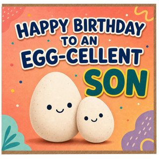 Son Birthday Card, Egg - cellent Happy Birthday Card for Son