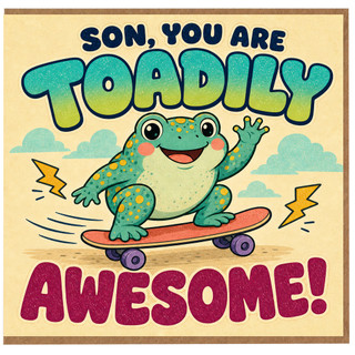 Son You Are Totally Awesome Card