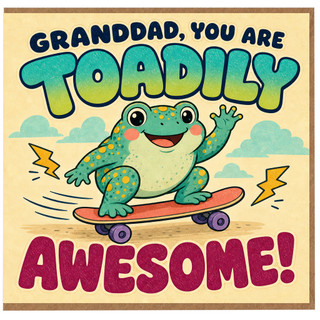 Granddad Card, You Are Totally Awesome Card
