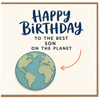 Son Birthday Card, Happy Birthday To The Best Son On The Planet