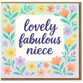 Lovely Fabulous Niece Birthday Card - Pastel Floral Border, Hand-Lettered Typography