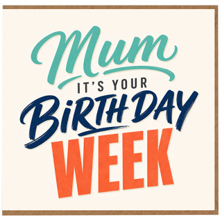 Mum Birthday Week Card