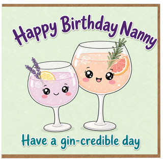 Nanny Birthday Card, Have a Gin - Credible Day Cute Gin Glass Design