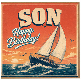 Son Birthday Card, Vintage Sailing Boat Happy Birthday Card