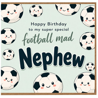 Nephew Birthday Card, Football Mad Nephew Happy Birthday Card
