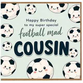 Cousin Birthday Card, Football Mad Happy Birthday Card
