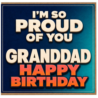 Granddad Birthday Card, I'm So Proud of You Happy Birthday Card